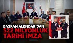 Başkan Alemdar’dan 522 Milyonluk Tarihi İmza