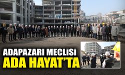 Adapazarı Meclisi Ada Hayat’ta