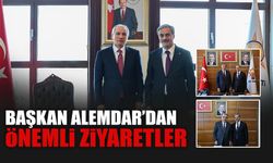 Başkan Alemdar’dan Önemli Ziyaretler