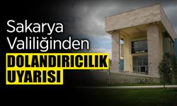 Sakarya Valiliğinden Dolandırıcılık Uyarısı