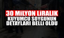 30 Milyonluk Soygunun Detayları Belli Oldu