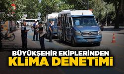 Büyükşehir Ekiplerinden Klima Denetimi