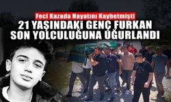 Genç Furkan Son Yolculuğuna Uğurlandı