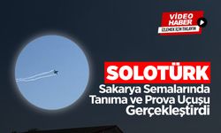 SOLOTÜRK: Sakarya Semalarında Tanıma ve Prova Uçuşu Gerçekleştirdi