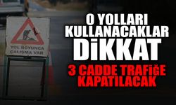 Sakarya'da 3 Cadde Trafiğe Kapatılacak