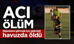 Nişanlısını Görmek İçin Gelmişti Havuzda Öldü