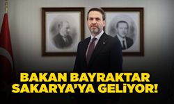 Bakan Bayraktar Sakarya’ya Geliyor!
