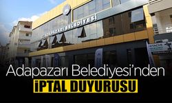 Adapazarı Belediyesi’nden İptal Duyurusu