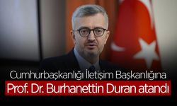 İletişim Başkanlığına Burhanettin Duran Atandı