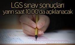 LGS Sonuçları Yarın Açıklanacak