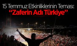 15 Temmuz'da Geniş Çaplı Etkinlikler Düzenlenecek