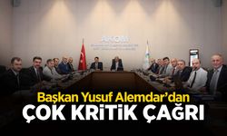 Yusuf Alemdar’dan AKOM’da Çok Kritik Çağrı