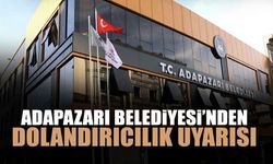 Adapazarı Belediyesi'nden Dolandırıcılık Uyarısı