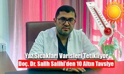 Yaz Sıcakları Varisleri Tetikliyor: İşte 10 Altın Tavsiye