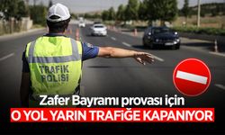 O Yol Yarın Trafiğe Kapanıyor
