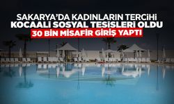 Sakarya’da Kadınların Tercihi Kocaali Sosyal Tesisleri Oldu