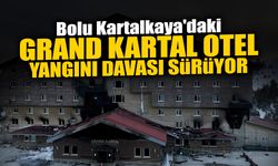 Grand Kartal Otel Yangını Davası Sürüyor