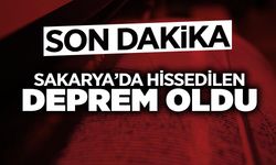 Sakarya'da Hissedilen Deprem Oldu!