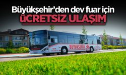 Büyükşehir’den Dev Fuar İçin Ücretsiz Ulaşım