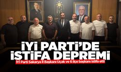 Sakarya İYİ Parti’de İstifa Depremi!