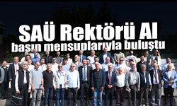 SAÜ Rektörü Al, Basın Mensuplarıyla Buluştu