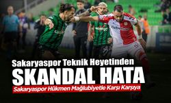 Sakaryaspor Teknik Heyetinden Skandal Hata
