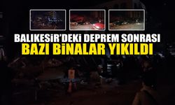 Balıkesir’deki Deprem Sonrası Bazı Binalar Yıkıldı