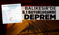 Balıkesir’de 6,1 Büyüklüğünde Deprem