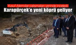 Mesudiye Köprüsü İle Karapürçek’e Güçlü Bağlantı Sağlanacak