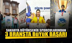 Sakarya Büyükşehir Sporcularından 3 branşta büyük başarı
