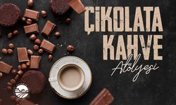 Sakarya'da Kadınlar Çikolata ve Kahvenin Püf Noktalarını Öğrenecekler