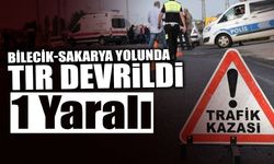 Bilecik-Sakarya Yolunda Tır Devrildi