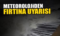 Meteorolojiden Fırtına Uyarısı!