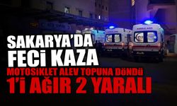 Sakarya’da Feci Kaza: 1'i Ağır 2 Yaralı