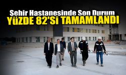 Şehir Hastanesinin Yüzde 82'si Tamamlandı