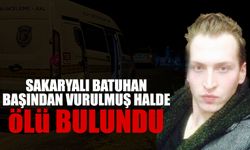 Sakaryalı Batuhan Başından Vurulmuş Halde Ölü Bulundu