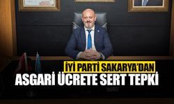 İYİ Parti Sakarya'dan Asgari Ücrete Sert Tepki!