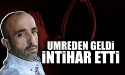 Umreden Dönen Musa Gülbeyaz Canına Kıydı