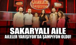 Sakaryalı Aile, Aileler Yarışıyor’da Şampiyon Oldu!