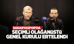 Seçimli Olağanüstü Genel Kurulu Ertelendi