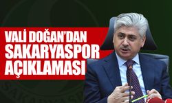 Vali Doğan’dan Sakaryaspor Açıklaması