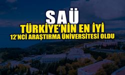SAÜ, Türkiye’nin En İyi 12’nci Araştırma Üniversitesi Oldu