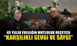 45 Yıllık Evliliğin Mutluluk Reçetesi: 'Karşılıklı Sevgi ve Saygı'