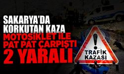 Sakarya'da Motosiklet ile Pat Pat Çarpıştı!