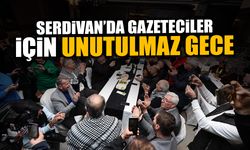 Serdivan’da Gazeteciler İçin Unutulmaz Gece