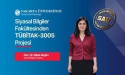 Siyasal Bilgiler Fakültesinden TÜBİTAK Projesi
