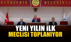 Yeni Yılın İlk Meclisi Toplanıyor
