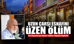 Uzun Çarşı Esnafını Özen Ölüm.!