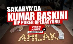 Sakarya'da VİP Poker Operasyonu!
