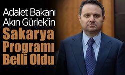 Bakan Gürlek Yarın Sakarya’ya Geliyor, İşte Program...